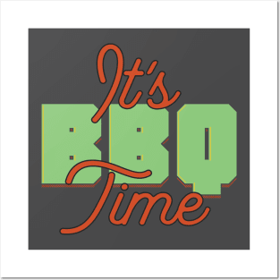 It's BBQ Time Posters and Art